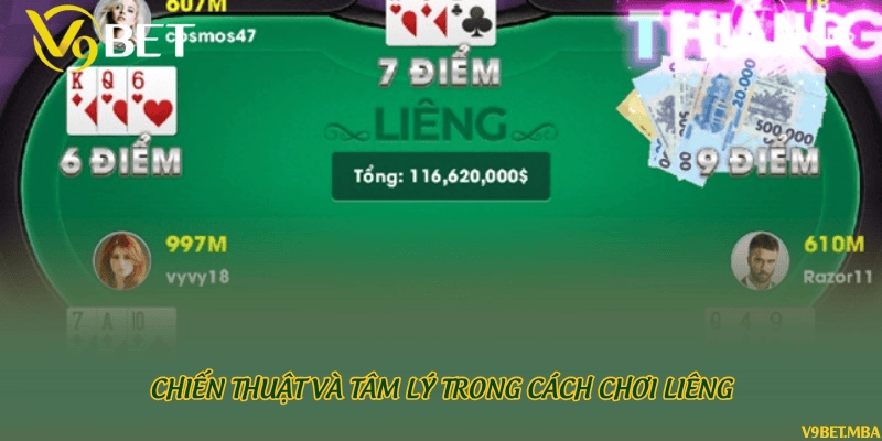 Chiến thuật và tâm lý trong cách chơi Liêng