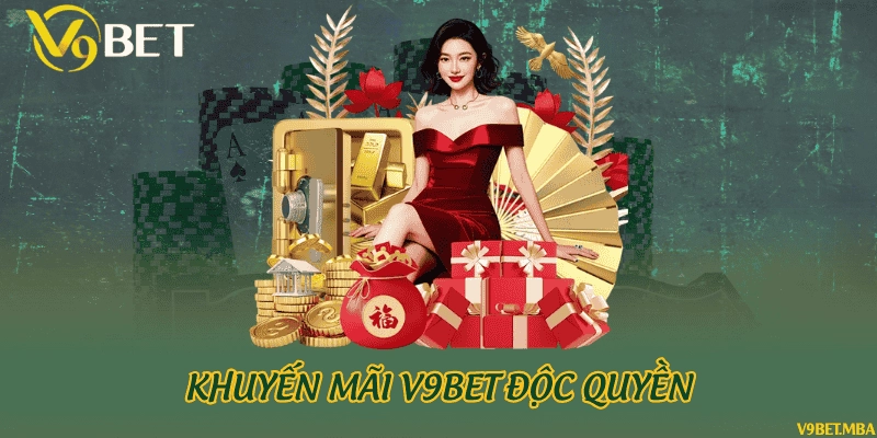 Khuyến mãi V9Bet độc quyền 