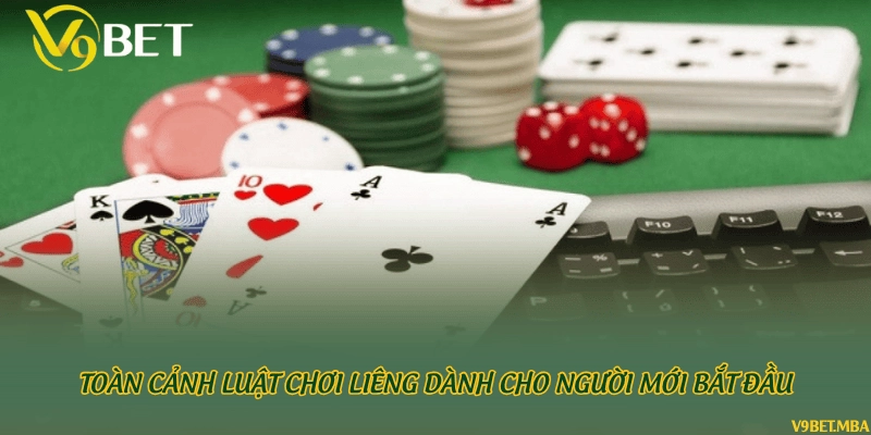 Toàn cảnh luật chơi Liêng dành cho người mới bắt đầu